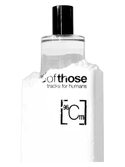 OneOfThose•  Tracks For Humans• 96CM• Curium• 100 ml• Eau De Parfum